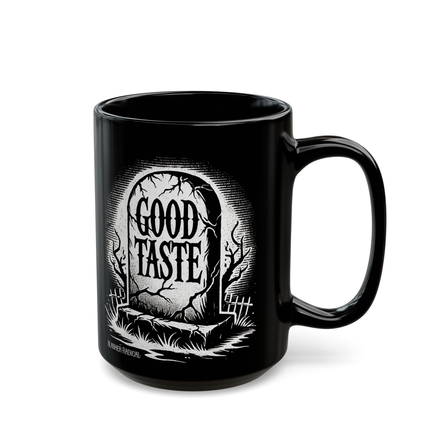 Coffee Mug - Death to Good Taste Mug - 15oz